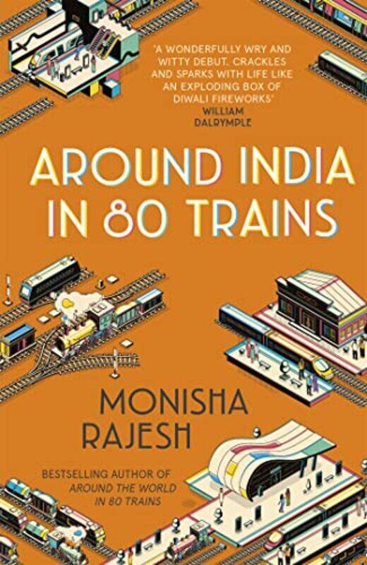 

Around India in 80 Trains by Monisha Rajesh-Paperback