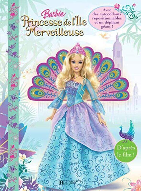 

Barbie Princesse de l le Merveilleuse : Un livre panoramique avec des autocollants,Paperback by Judy Katschke