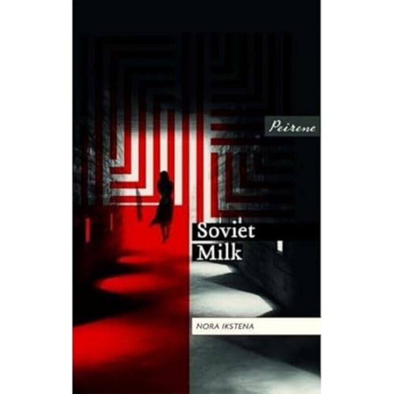 

Soviet Milk by Nora IkstenaMargita Gailitis-Paperback