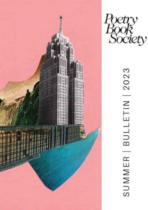 

POETRY BOOK SOCIETY SUMMER 2023 BULLETIN by Alice Mullen-Paperback