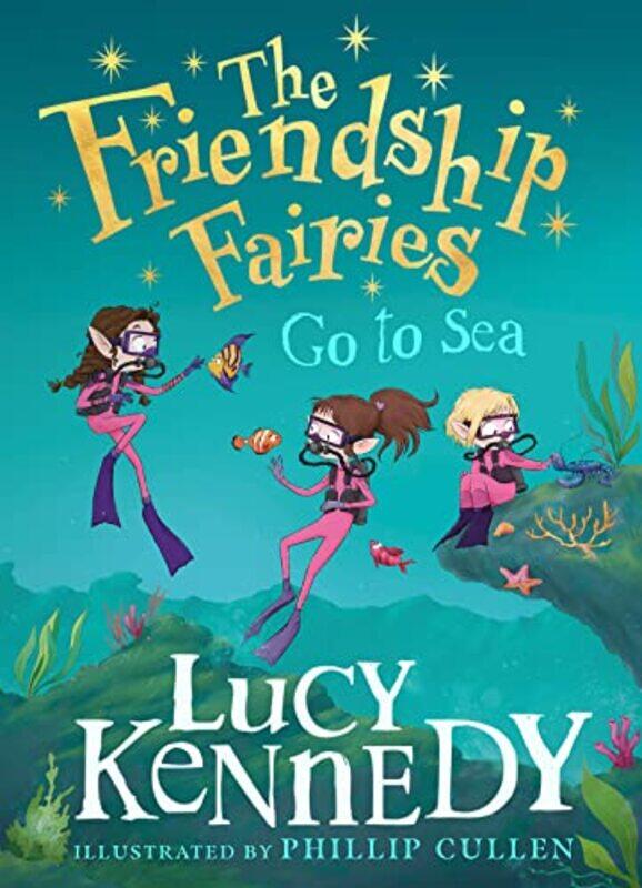 

The Friendship Fairies Go to Sea by Lucy KennedyPhillip Cullen-Hardcover