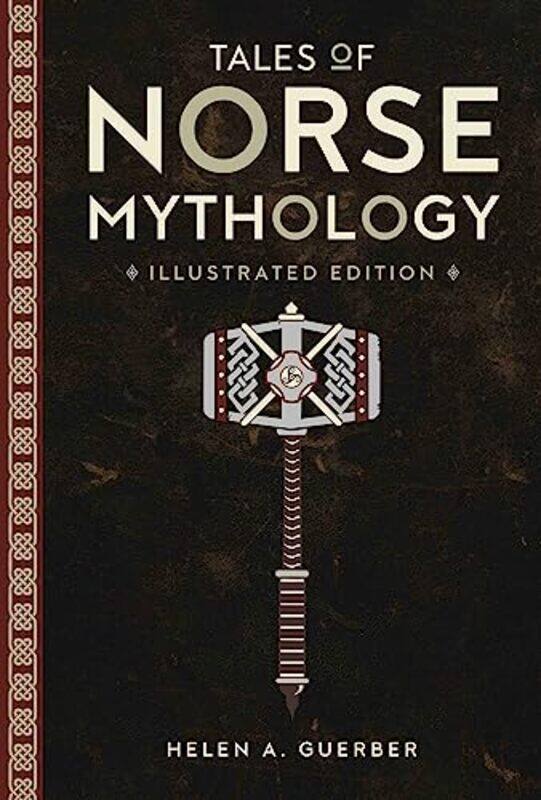 

Tales of Norse Mythology by H A Guerber-Hardcover