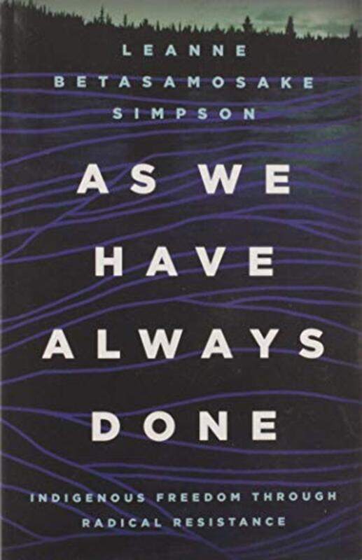 

As We Have Always Done By Simpson Leanne Betasamosake - Paperback