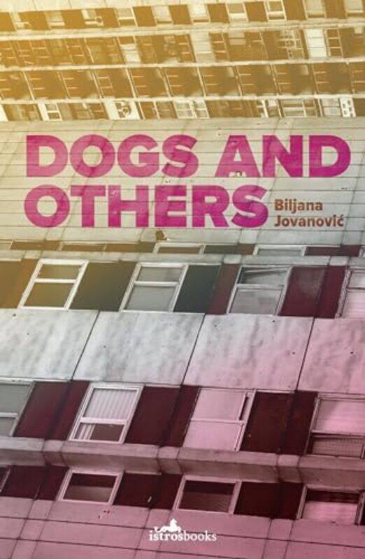 

Dogs and Others by Biljana Jovanovic-Paperback