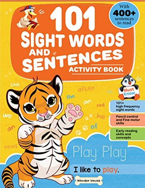 

101 Sight Words And Sentence (With 400+ Sentences To Read): Activity Book For Children,Paperback by Wonder House Books