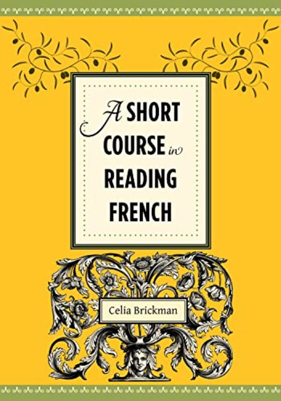 

A Short Course in Reading French by Bernard A MD Professor of Pediatrics and Dermatology Johns Hopkins Children's Center Johns Hopkins University Scho