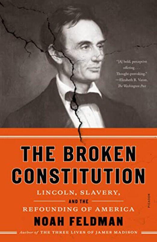 

Broken Constitution By Feldman Noah - Paperback