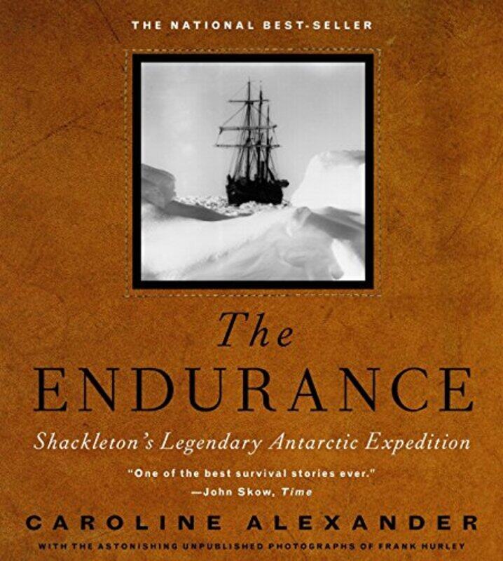 

The Endurance: Shackletons Legendary Antarctic Expedition , Hardcover by Alexander, Caroline