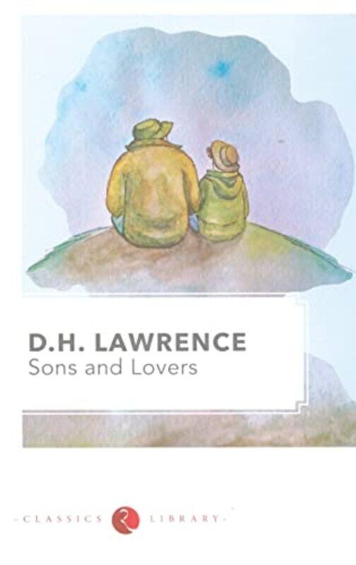 

Sons And Lovers, Paperback by D H LAWRENCE