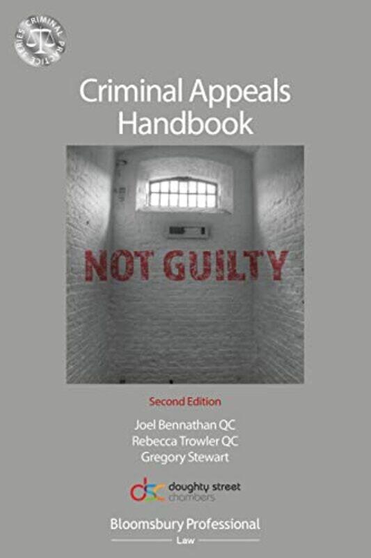 

Criminal Appeals Handbook by Joel Bennathan KCRebecca Trowler KCGregory GT Stewart Solicitors & Advocates, UK Stewart-Paperback