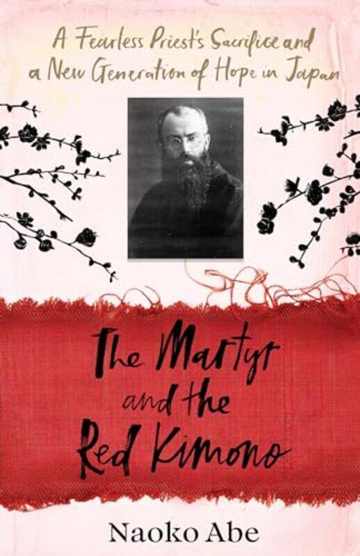 

The Martyr and the Red Kimono by Naoko Abe-Hardcover