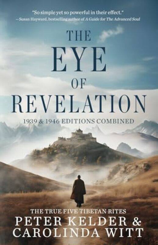 

The Eye Of Revelation 1939 And 1946 Editions Combined The True Five Tibetan Rites,Paperback By Kelder, Peter - Witt, Carolinda