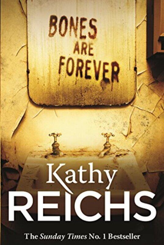 

Bones Are Forever: (Temperance Brennan 15), Paperback Book, By: Kathy Reichs