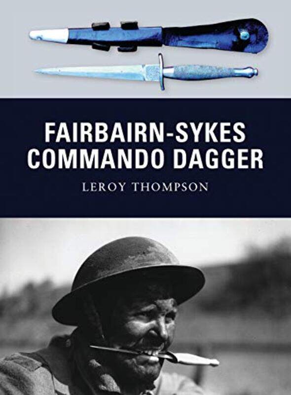 

Fairbairnsykes Commando Dagger By Thompson, Leroy - Gerrard, Howard -Paperback