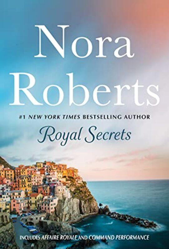 

Royal Secrets 2In1 Affaire Royale And Command Performance by Nora Roberts-Paperback