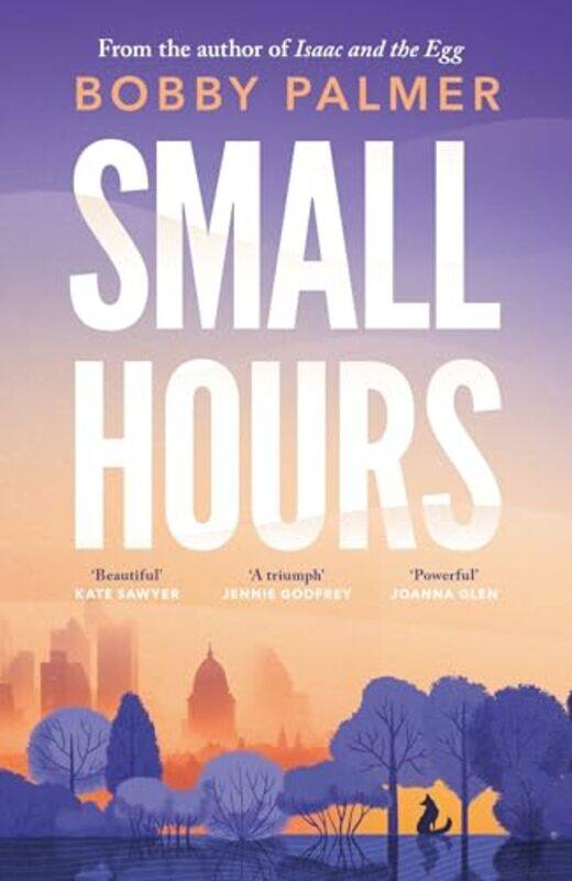 

Small Hours by Bobby Palmer-Hardcover