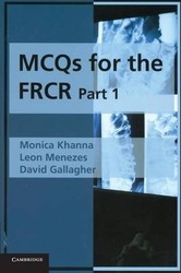 MCQs for the FRCR, Part 1,Paperback, By:Khanna, Monica - Menezes, Leon - Gallagher, David