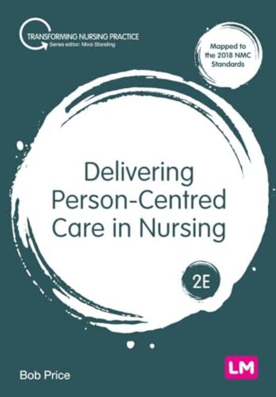 

Delivering PersonCentred Care in Nursing by Mark PulsfordRebecca MorrisRoss Purves-Paperback