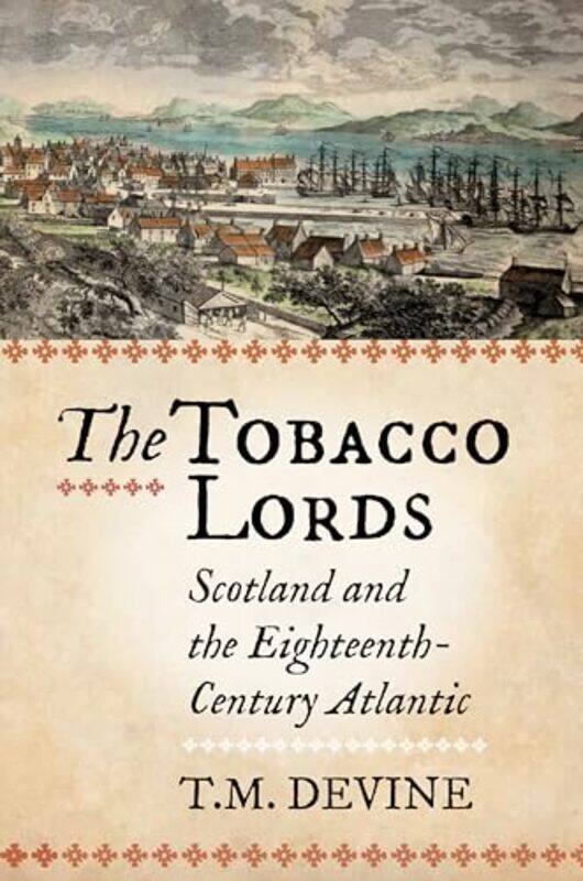 

The Tobacco Lords by Tom M Devine-Paperback