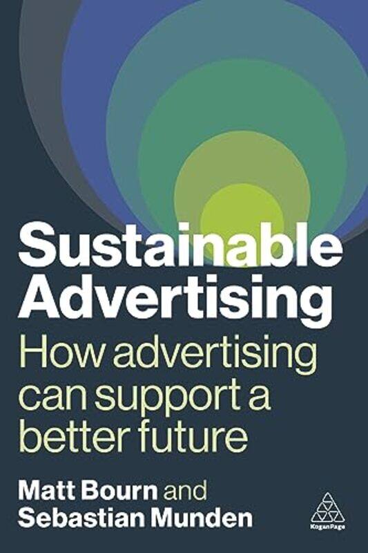 

Sustainable Advertising by Matt BournSebastian Munden -Paperback