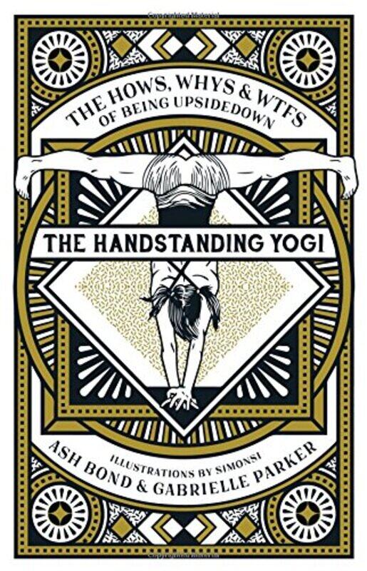 

The Handstanding Yogi by Ash Bond-Hardcover