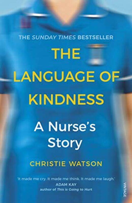 

The Language of Kindness: A Nurse Story Paperback by Watson, Christie