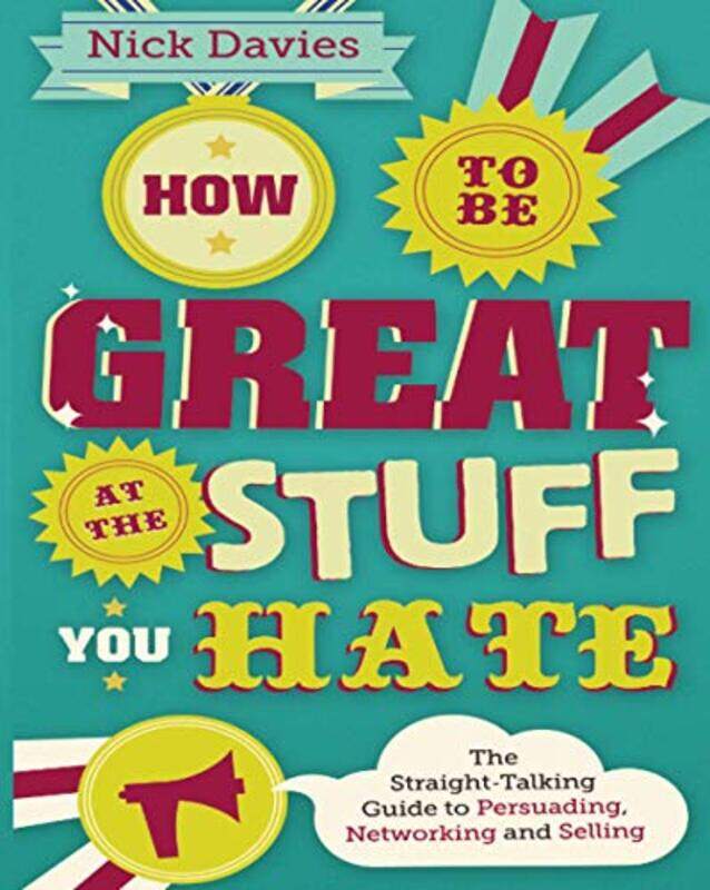 

How to Be Great at The Stuff You Hate by Nick Davies-Paperback