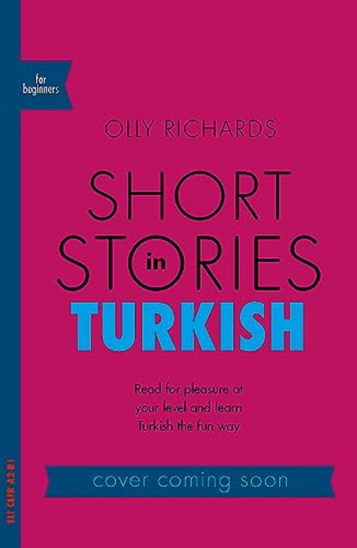 Short Stories In Turkish For Beginners Read For Pleasure At Your Level Expand Your Vocabulary And By Richards, Olly Paperback