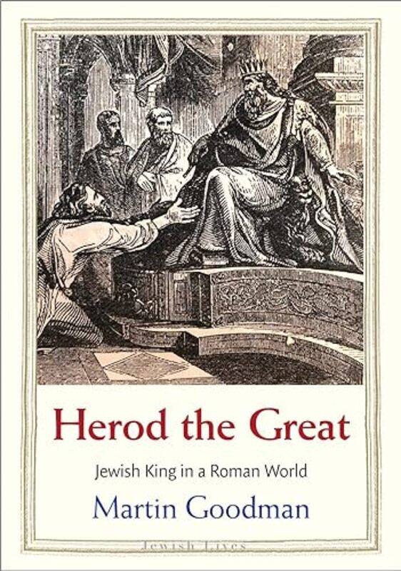 

Herod The Great Jewish King In A Roman By Goodman Martin - Hardcover