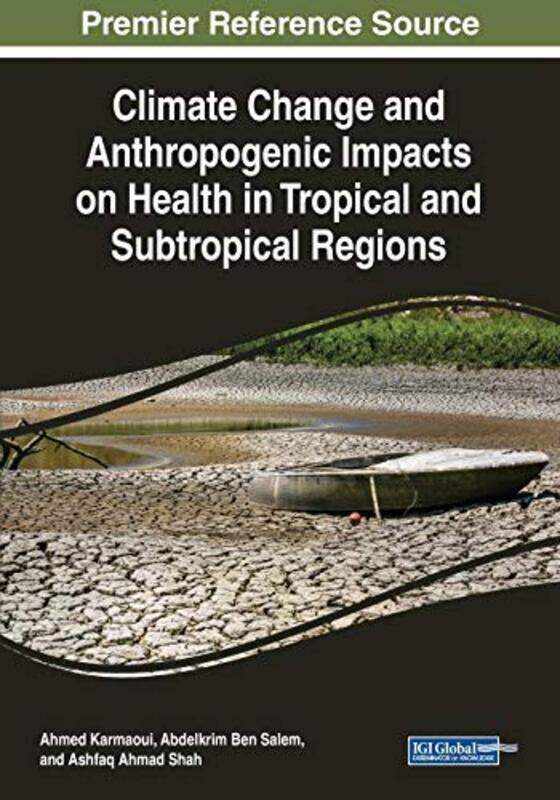 

Climate Change and Anthropogenic Impacts on Neglected Tropical Diseases by Antti Brevan Howard Asset Management Ilmanen-Paperback