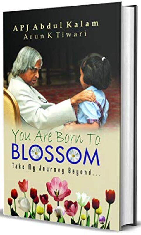 

You Are Born To Blossom by Kalam, Apj Abdul Paperback