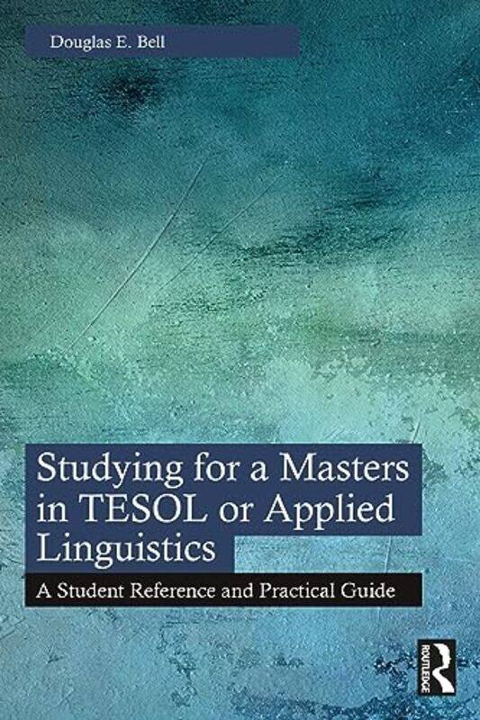 

Studying for a Masters in TESOL or Applied Linguistics by Sarah Russell-Paperback