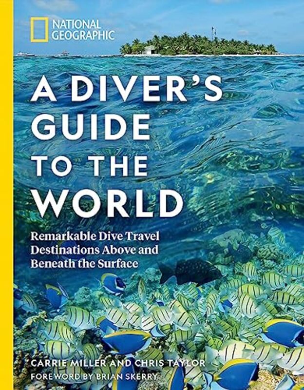 National Geographic A Divers Guide to the World , Paperback by Miller, Carrie