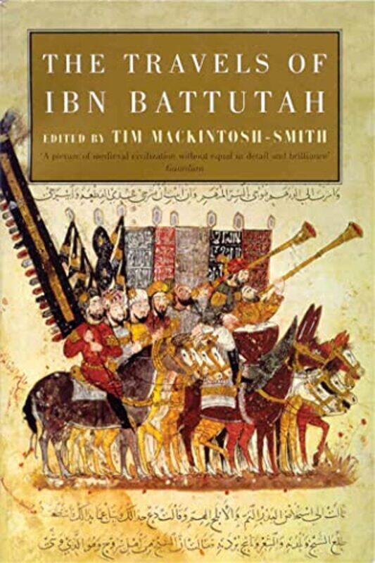 

The Travels of Ibn Battutah by Ibn BattutahTim Mackintosh-Smith-Paperback