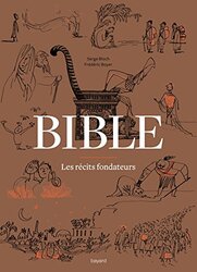 Bible les r cits fondateurs Paperback by Serge Bloch, Fr d ric Boyer