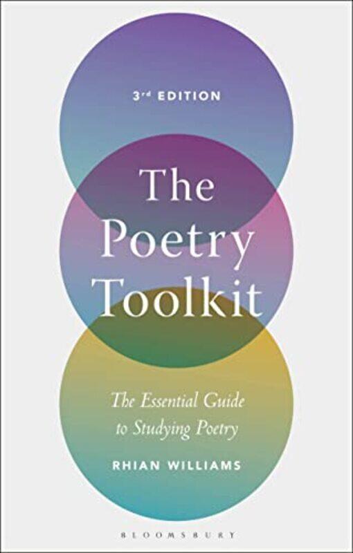 

The Poetry Toolkit The Essential Guide To Studying Poetry By Williams, Dr Rhian (University Of Glasgow, Uk) -Paperback