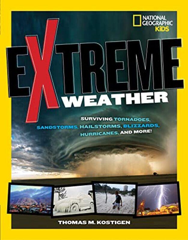 

Extreme Weather by Thomas M KostigenNational Geographic Kids-Paperback