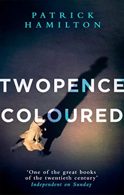 

Twopence Coloured by Patrick Hamilton-Paperback