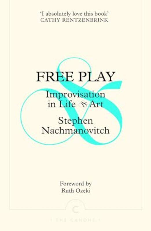 

Free Play by Stephen Nachmanovitch-Paperback