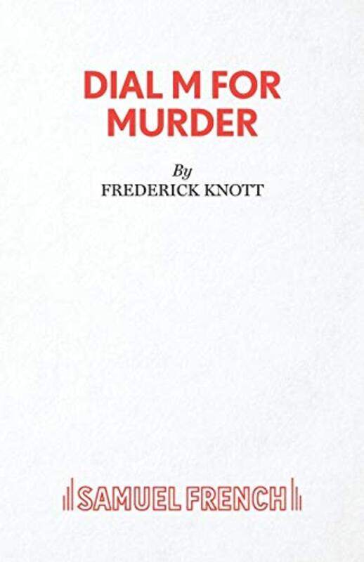 

Dial M for Murder by Frederick Knott-Paperback