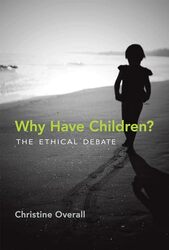 Why Have Children? by Christine Queens University Overall-Paperback