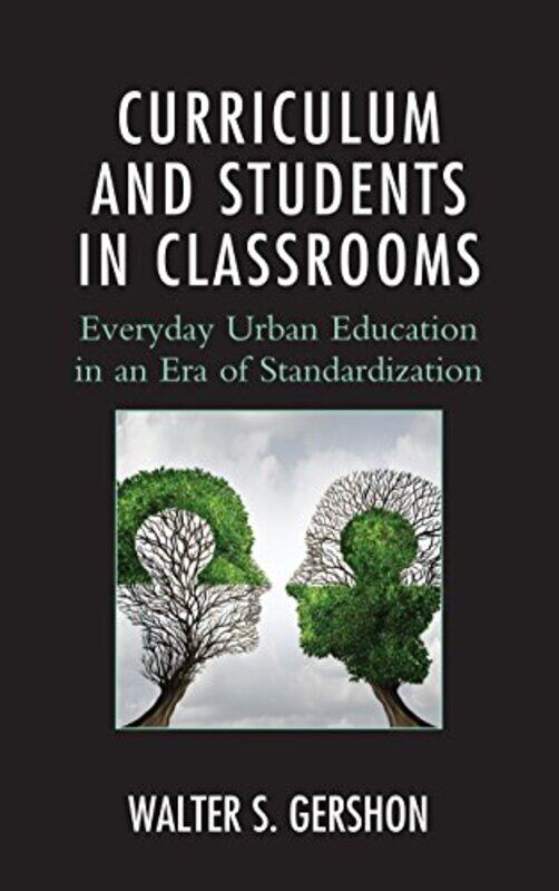 

Curriculum and Students in Classrooms by Ulrich KnaackRebecca BachSamuel Schabel-Paperback