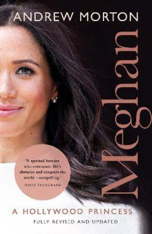 Meghan: A Hollywood Princess, Paperback Book, By: Andrew Morton