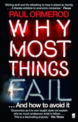 Why Most Things Fail by Paul Ormerod-Paperback