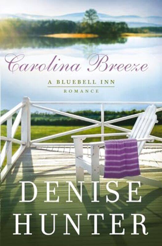 

Carolina Breeze by Denise Hunter-Paperback