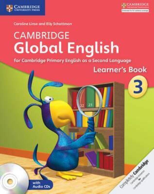 

Cambridge Global English Stage 3 Learner's Book with Audio CD: for Cambridge Primary English as a Second Language, Mixed Media Product, By: Caroline L
