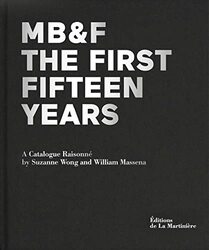 MB&F: The First Fifteen Years: A Catalogue Raisonne,Hardcover by Wong, Suzanne - Massena, William