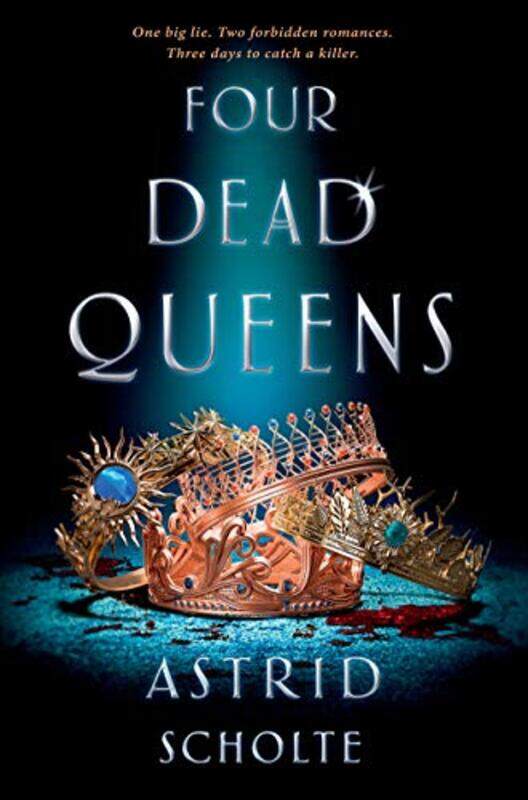 

Four Dead Queens , Hardcover by Scholte, Astrid