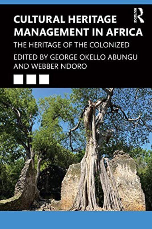 

Cultural Heritage Management in Africa by Charles University of Kent Devellennes-Paperback