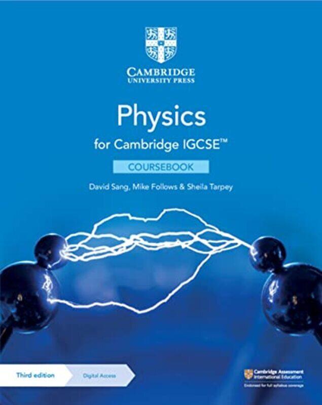 

Cambridge IGCSE (TM) Physics Coursebook with Digital Access (2 Years),Paperback by David Sang (Author) , Mike Follows (Author) , Sheila Tarpey (Auth